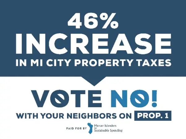 46% Increase in MI City Property Taxes: VOTE NO to MISD PROP. 1